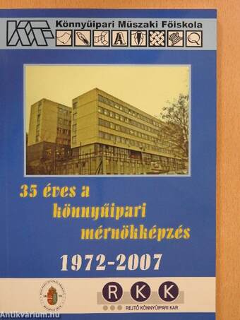 35 éves a könnyűipari mérnökképzés 1972-2007