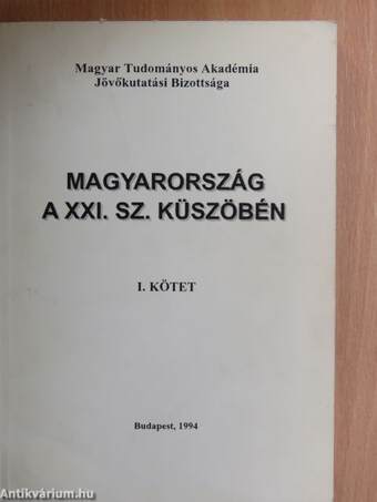 Magyarország a XXI. sz. küszöbén I. (töredék)