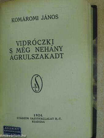 Szegénylegények/Vidróczki s még néhány ágrulszakadt