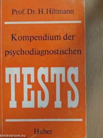 Kompendium der Psychodiagnostischen Tests