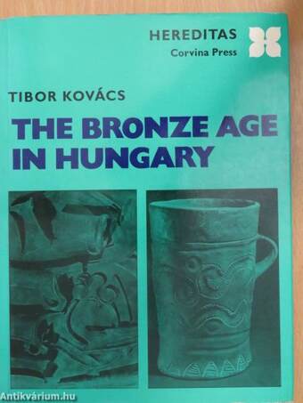 The Bronze Age in Hungary