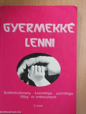 Gyermekké lenni II.