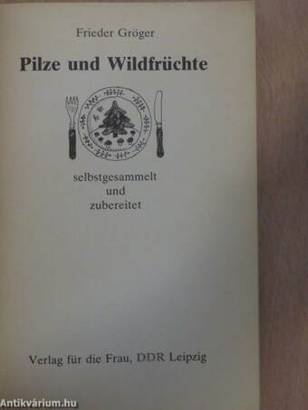 Pilze und Wildfrüchte