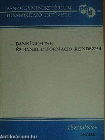 Banküzemtan és banki információ-rendszer