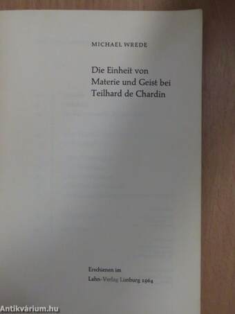 Die Einheit von Materie und Geist bei Teilhard de Chardin