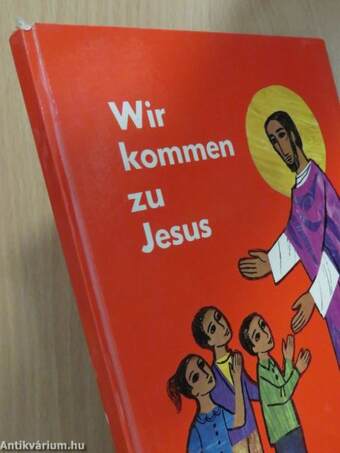 Wir kommen zu Jesus