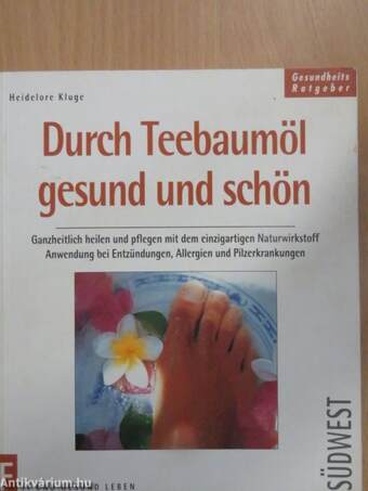 Durch Teebaumöl gesund und schön