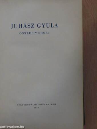 Juhász Gyula összes versei I. (töredék)