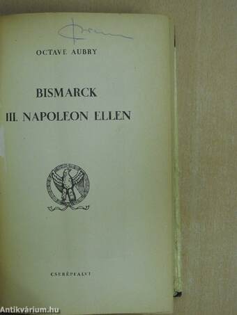 Bismarck III. Napoleon ellen