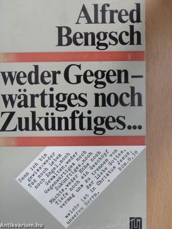 Weder Gegenwärtiges noch Zukünftiges...