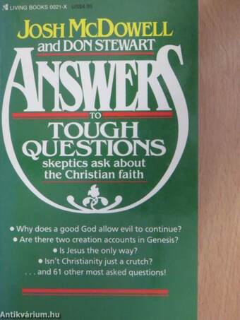 Answers to Tough Questions Skeptics Ask about the Christian Faith