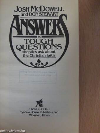 Answers to Tough Questions Skeptics Ask about the Christian Faith