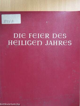 Die feier des heiligen jahres