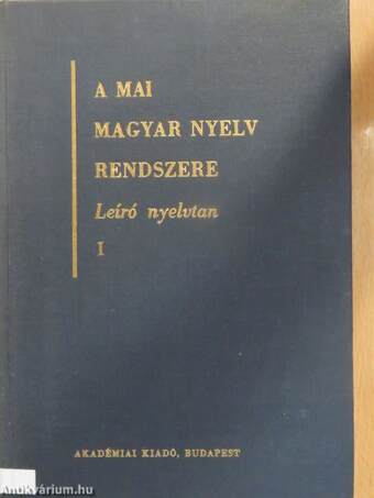 A mai magyar nyelv rendszere I-II.