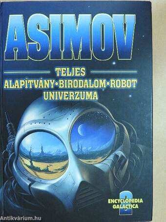 Asimov Teljes Alapítvány - Birodalom - Robot Univerzuma 2.