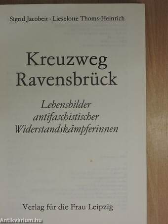 Kreuzweg Ravensbrück (dedikált példány)