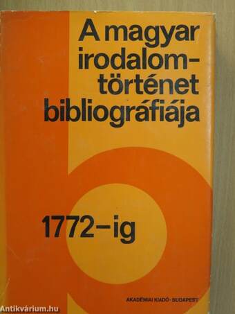 A magyar irodalomtörténet bibliográfiája 1-10.