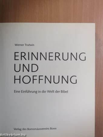 Erinnerung und Hoffnung