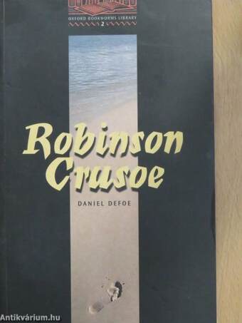 The Life and Strange Surprising Adventures of Robinson Crusoe