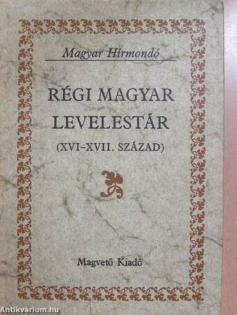 Régi magyar levelestár II. (töredék)