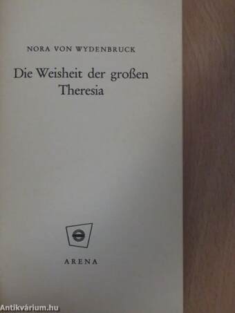 Die Weisheit der großen Theresia