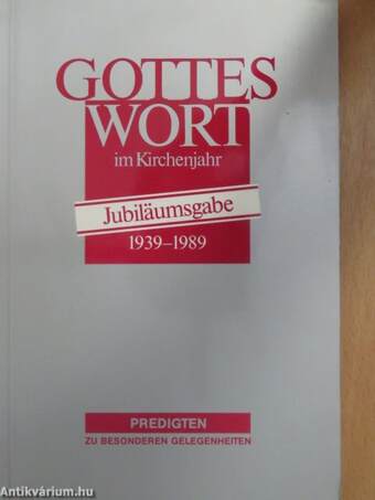 Gottes Wort im Kirchenjahr 1939-1989