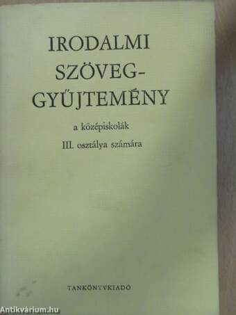 Irodalmi szöveggyűjtemény III.