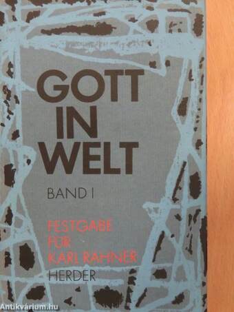 Gott in Welt I-II.