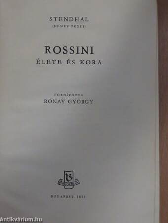 Rossini élete és kora