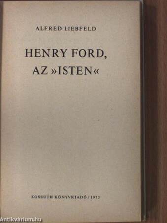 Henry Ford, az "isten"