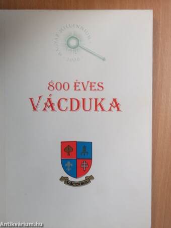 800 éves Vácduka