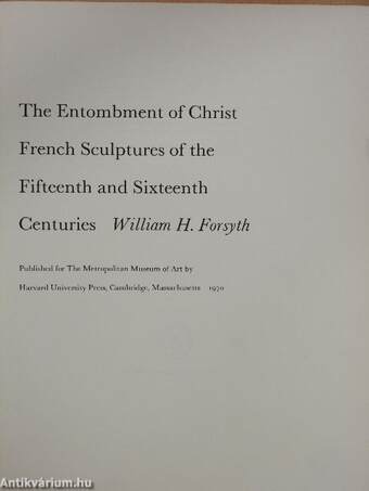 The Entombment of Christ/French Sculptures of the Fifteenth and Sixteenth Centuries