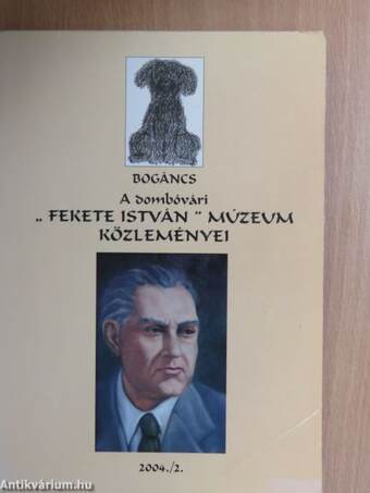 Bogáncs - A dombóvári "Fekete István" Múzeum közleményei 2004/2.