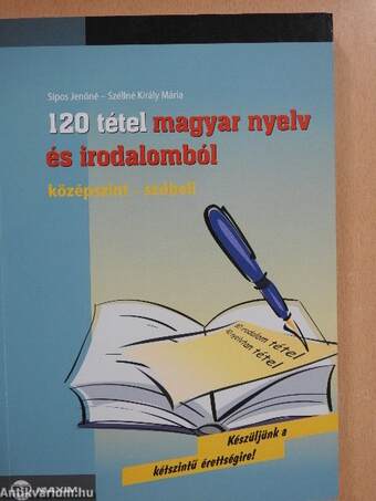 120 tétel magyar nyelv és irodalomból