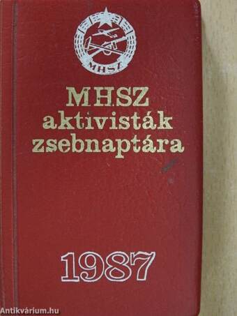 MHSZ aktivisták zsebnaptára 1987