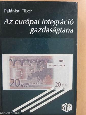 Az európai integráció gazdaságtana