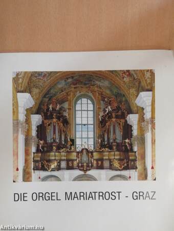 Die Orgel Mariatrost - Graz