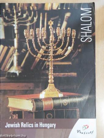 Shalom: Jewish Relics in Hungary