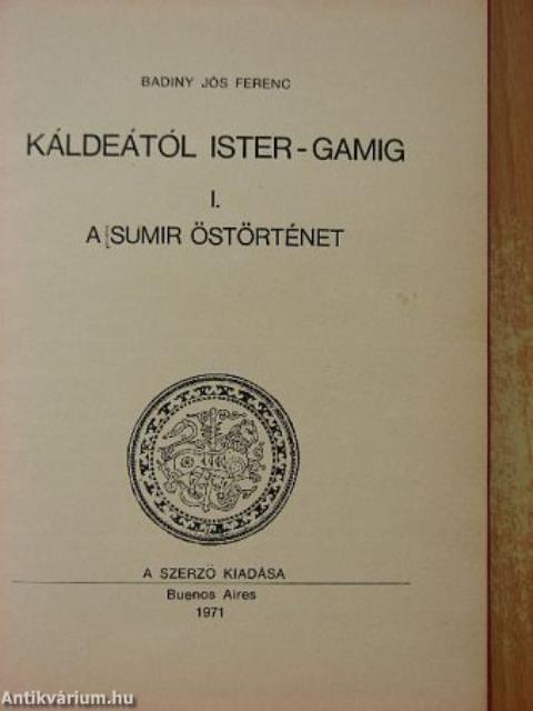 Káldeától Ister-Gamig I.