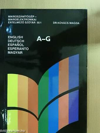 Mikroszámítógép-mikroelektronikai értelmező szótár I-III.