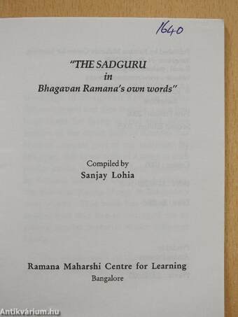 "The Sadguru in Bhagavan Ramana's own words"