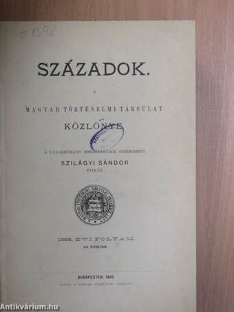 Századok 1885./A Magyar Történelmi Társulat kiadványainak czím- és tartalom-jegyzéke 1867-1884. január-december