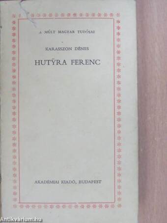 Hutyra Ferenc (dedikált példány)