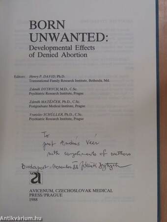 Born unwanted: Developmental Effects of Denied Abortion (dedikált példány)