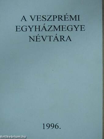 A Veszprémi Egyházmegye Névtára 1996