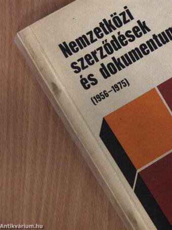 Nemzetközi szerződések és dokumentumok 1956-1975