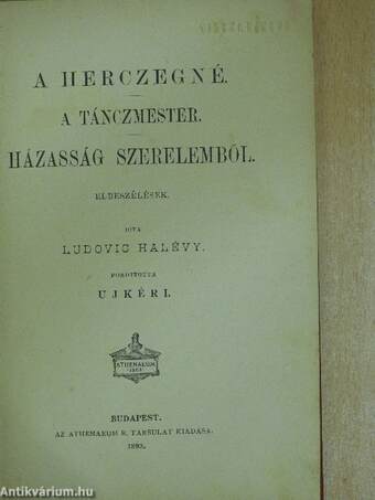 A herczegné/A tánczmester/Házasság szerelemből