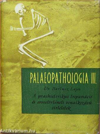 Palaeopathologia III.