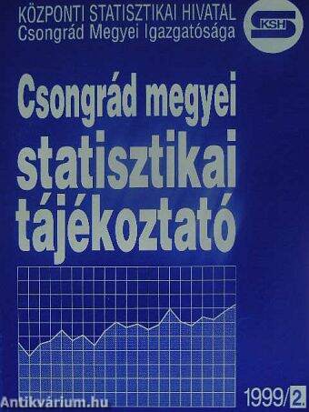 Csongrád megyei statisztikai tájékoztató 1999/2.