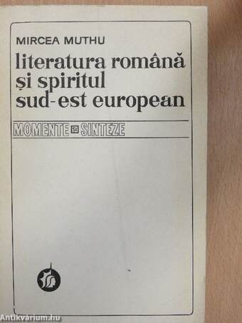 Literatura romana si spiritul sud-est European